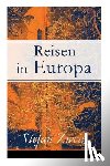 Zweig, Stefan - Reisen in Europa
