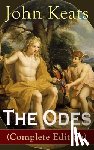 Keats, John - The Odes (Complete Edition)