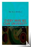 Conwell, Russell - EVERY MAN HIS OWN UNIVERSITY - Success & Empowerment Collection