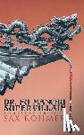 Rohmer, Sax - The Dr. Fu Manchu (A Supervillain Trilogy)
