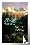 London, Jack - The Call of the Wild & White Fang