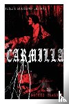 Le Fanu, Joseph Sheridan - CARMILLA (Gothic Classic)