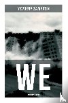 Zamyatin, Yevgeny, Zilboorg, Gregory - We (Dystopian Classic)