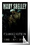 Shelley, Mary - Frankenstein & The Last Man