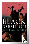 Higginson, Thomas Wentworth - Black Rebellion