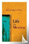 de la Barca, Madame Calderón - Life in Mexico