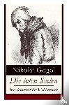 Gogol, Nikolai, Eliasberg, Alexander, Boklewski, Peter - Die toten Seelen - Ein Klassiker der Weltliteratur