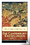 Chaucer, Geoffrey - Die Canterbury-Erzahlungen (Canterbury Tales)