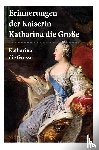 Grosse, Katharina Die, Von Herzen, Alexander - Erinnerungen der Kaiserin Katharina die Große