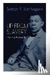 Washington, Booker T - UP FROM SLAVERY (An Autobiography)