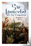 Pyle, Howard - Sir Launcelot and His Companions