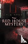 Milne, A A - The Red House Mystery