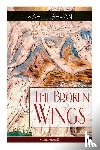 Gibran, Kahlil - The Broken Wings (Illustrated)