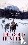 Curwood, James Oliver - THE GOLD HUNTERS (A Western Mystery Classic)