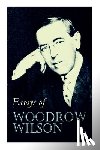 Wilson, Woodrow - Essays of Woodrow Wilson