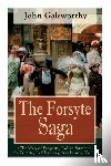 Galsworthy, John - The Forsyte Saga (The Man of Property, Indian Summer of a Forsyte, In Chancery, Awakening, To Let)