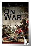 Von Clausewitz, Carl, Graham, J J - On War