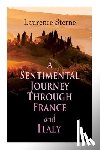 Sterne, Laurence - A Sentimental Journey Through France and Italy