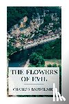 Baudelaire, Charles - The Flowers of Evil