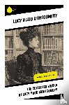 Montgomery, Lucy Maud - The Collected Works of Lucy Maud Montgomery