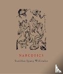 Witkiewicz, Stanislaw Ignacy - Narcotics