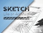 Drazil, David - Sketch Like an Architect