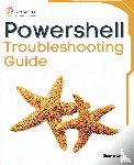 Lee, Steeve - PowerShell Troubleshooting Guide