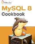 Velos, Kyran - MySQL 8 Cookbook