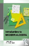 Gupta, Anuj, Kumar, Parshant - Introduction to Modern Algebra