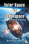 Jha, U C, Khera, Kishore Kumar - Outer Space Vs Battlespace