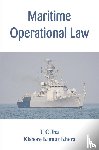 Jha, U C, Khera, Kishore Kumar - Maritime Operational Law