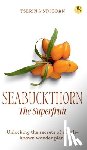 Stobdan, Tsering - Seabuckthorn The Superfruit