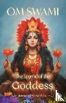 Om, Swami - The Legend of the Goddess