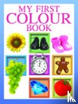 Sterling Publishers - My First Colour Book