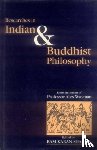  - Researches in Indian and Buddhist Philosophy