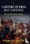 Gautier, Frangois - History of India as it Happened
