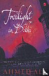 Ali, Ahmed - Twilight in Delhi