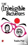 Misra, Ruchita - (in)eligible Bachelors