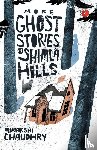 Chaudhry, Minakshi - More Ghost Stories of Shimla Hills