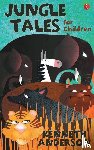 Anderson, Kenneth - Jungle Tales for Children