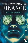 Ayush, Ansal - Gentlemen of Finance