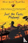 Kantha, Sharmila - Just the Facts, Madamji