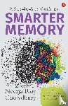 Chowdhury, Neerja Roy - A Step-by-Step Guide to a Smarter Memory