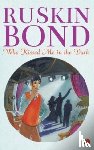 Bond, Ruskin - Who Kissed Me in the Dark