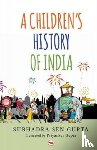 Gupta, Subhadra Sen - A Children's History of India