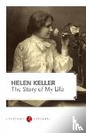 Keller, Helen - The Story of My Life