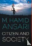 Ansari, M Hamid - Citizen And Society