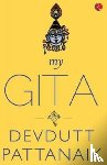 Pattanaik, Devdutt - My Gita