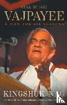 Nag, Kingshuk - Atal Bihari Vajpayee
