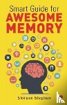 Stephen, Shireen - Smart Guide for Awesome Memory